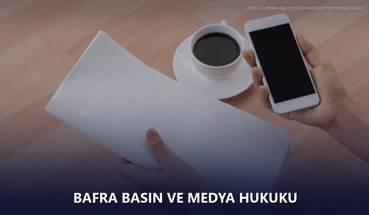 Bafra Basın ve Medya Hukuku