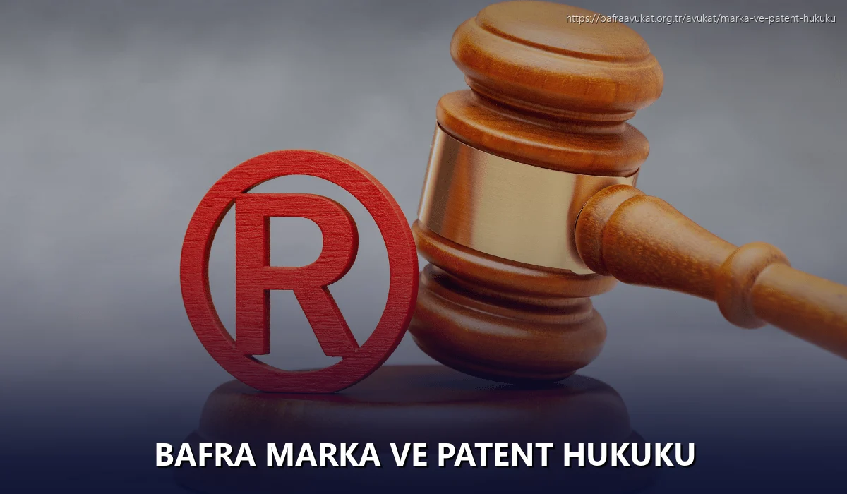 Bafra Marka ve Patent Hukuku