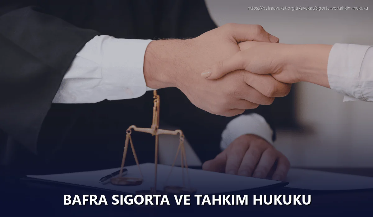 Bafra Sigorta ve Tahkim Hukuku